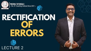 CA/CMA FOUNDATION || RECTIFICATION OF ERRORS LECTURE-2 II BY RAMESH GUPTA SIR || PRERNA TUTORIALS