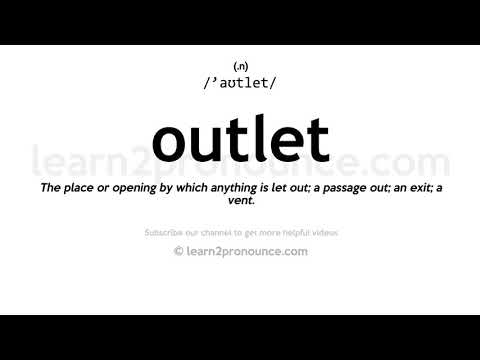 Pronunciation of Outlet | Definition of Outlet