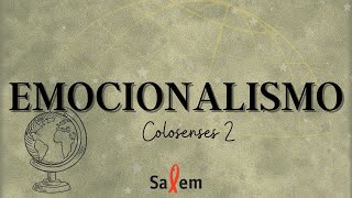 45 - Emocionalismo