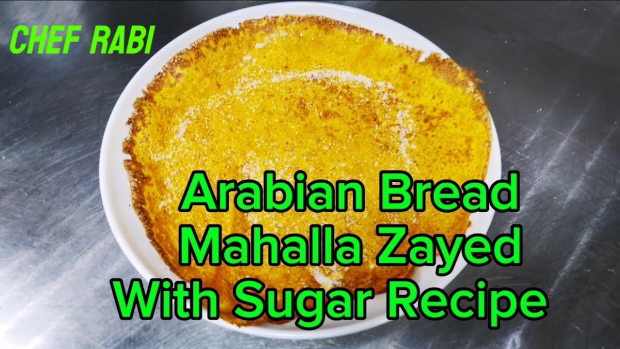 Arabian Bread Mahalla Zayed Recipe