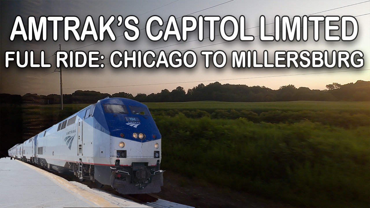 Full Ride: Chicago to Millersburg on Amtrak's Capitol Limited