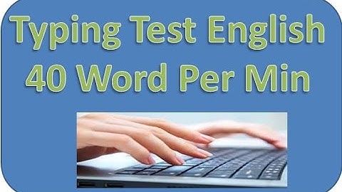 Typing test 40 word per min Lession 1