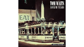 Tom Waits - "The Ghosts Of Saturday Night (After Hours At Napoleone's Pizza House)"