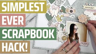 ✿ Actually Scrapbook FASTER ✿ with this Simple Trick!