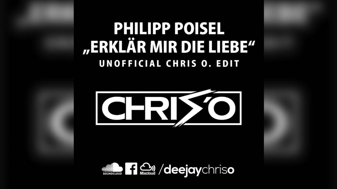 Philipp Poisel Erkläre Mir Die Liebe Remix