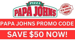 Papa Johns Promo Code | Promo Code Papa Johns 2023 | Papa Johns Coupons 2023