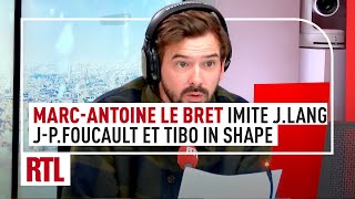 Marc-Antoine Le Bret imite Jean-Pierre Foucault, Tibo In Shape et Jack Lang