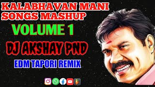 Download Lagu KALABHAVAN MANI SONGS MASHUP || NJANONTA ALIYANUM KOODE AND KILICHUNDAN MAAVINTE || DJ AKSHAY PND MP3