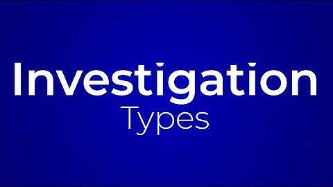 Masterchek Investigations In Class Discussion : Investigation Types