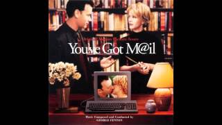 You Werent There - Youve Got Mail Original Score