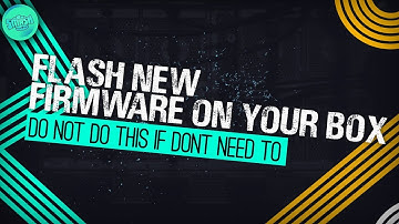 How To Flash New Firmware On Android Box - Load Custom Firmware On Android Box - Flashing Your Box