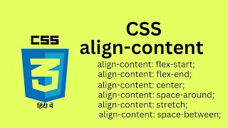 CSS Align Content Property: In-Depth Tutorial and Tips