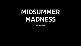 Download Lagu MIDSUMMER MADNESS 伴唱 Karaoke- 88RISING Download Lagu MIDSUMMER MADNESS 伴唱 Karaoke- 88RISING