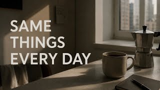  The Truth About Daily Routine