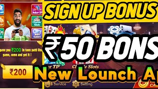 Sign up bonus ₹50 | New rummy app today | New rummy earning app sign up bonus 50 | new rummy app|