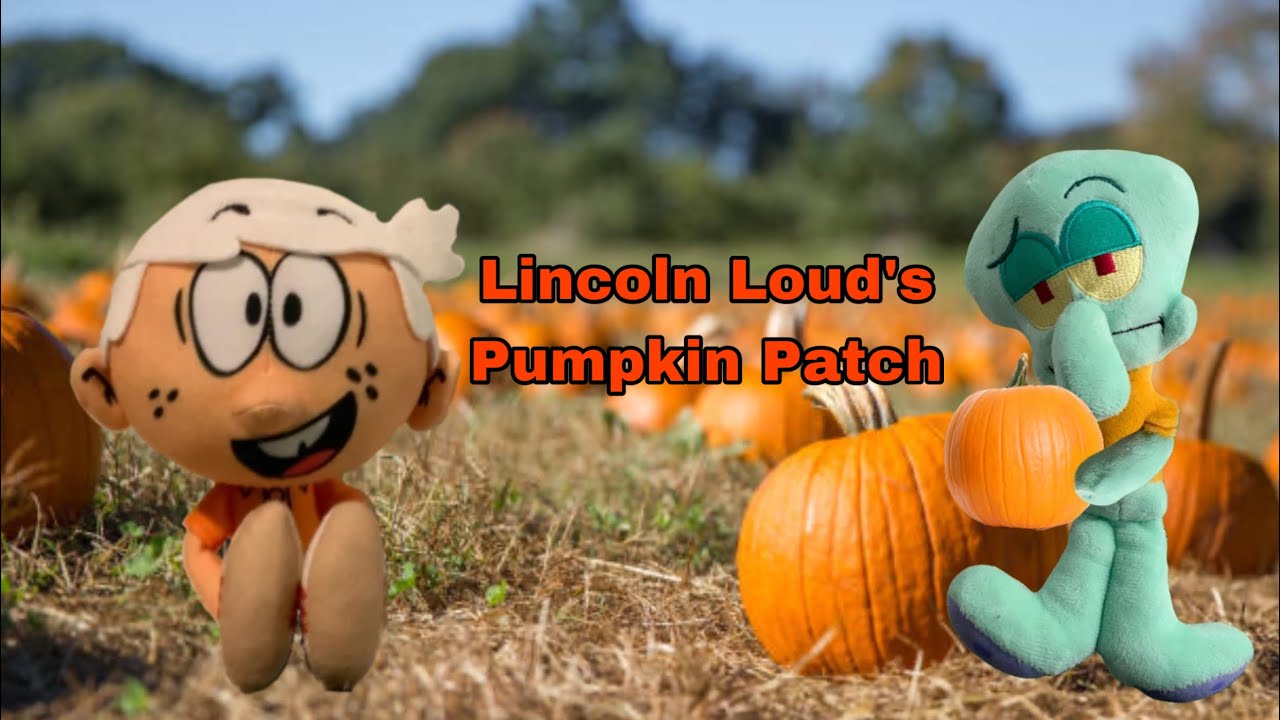 Loud House Parody: Lincoln Loud's Pumpkin Patch - YouTube