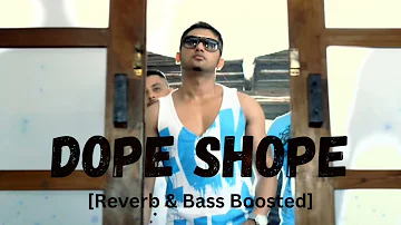 Dope Shope || Slowed & Reverb || ChilledTube