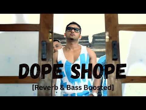 Dope Shope || Slowed U0026 Reverb || ChilledTube