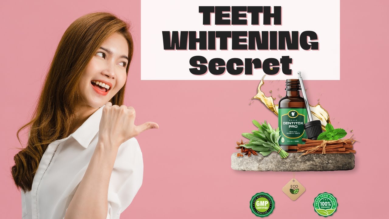 TEETH WHITENING Secret – Dentitox Pro Drops – Dentitox Pro Supplement