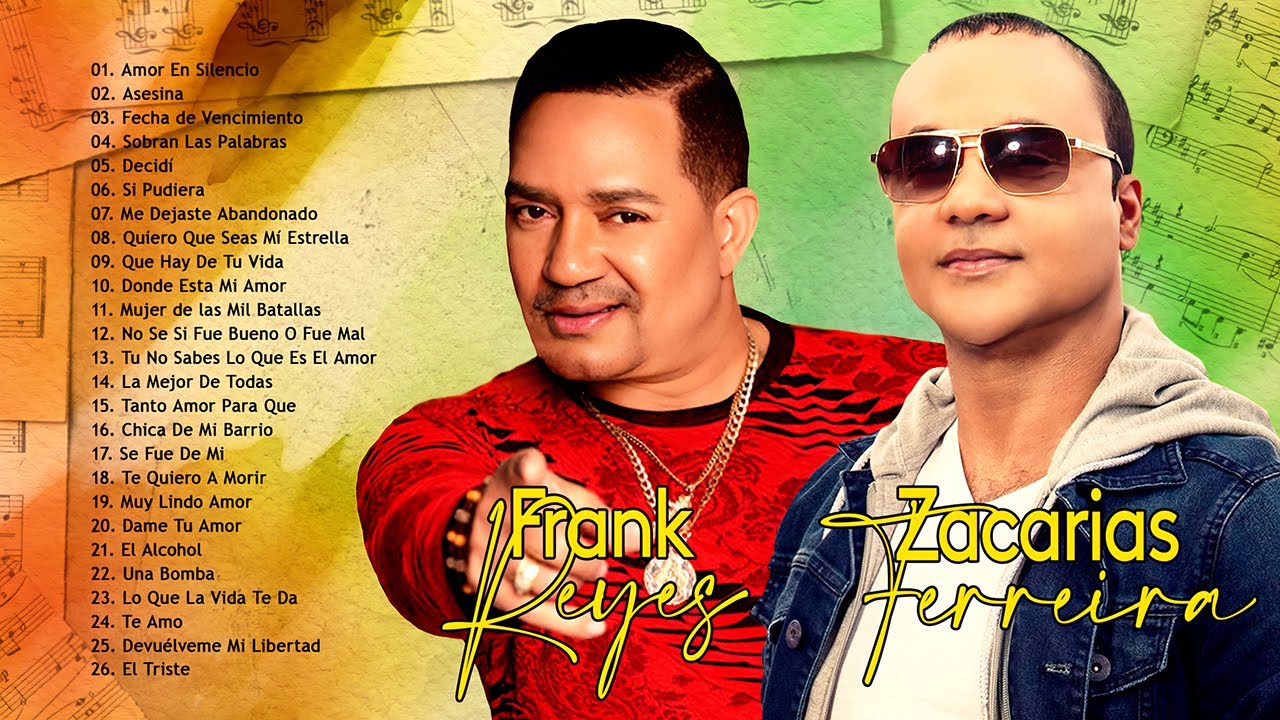 MIX GRANDES ÉXITOS DE ZACARÍAS FERREÍRA VS FRANK REYES - LAS 30 GRANDES CANCIONES