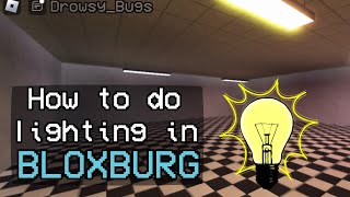 How to do lighting in Bloxburg - Tutorial