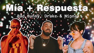 Mía + Respuesta (Bad Bunny, Drake y Ninna)