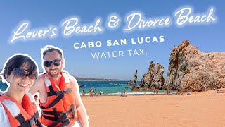 HOW TO: Water Taxi to the Arch and Lovers Beach | Cabo San Lucas, Mexico by Perfect Little Planet 10,990 views 1 year ago 6 minutes, 55 seconds