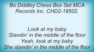 Bo Diddley - Look At My Baby Lyrics