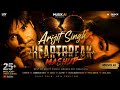 Arijit Singh Ultimate Heartbreak Mashup | LoFi & Slowed + Reverb | Late Night Drive Mix#lofimusic