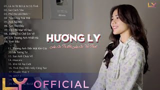 ♫ Là Ai Từ Bỏ, Sai Cách Yêu, Phố Đã Lên Đèn - Hương Ly - Những Bài Hát Hay Nhất Của Hương Ly 2022