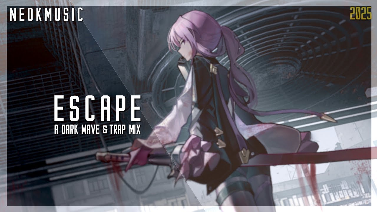 Escape | A Dark Wave & Trap Mix