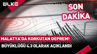 #SONDAKİKA Malatya'da Korkutan #Deprem! AFAD ve İçişleri Bakanlığından Peş Peşe Açıklamalar...