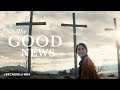 The good news  becauseofhim easter 2022