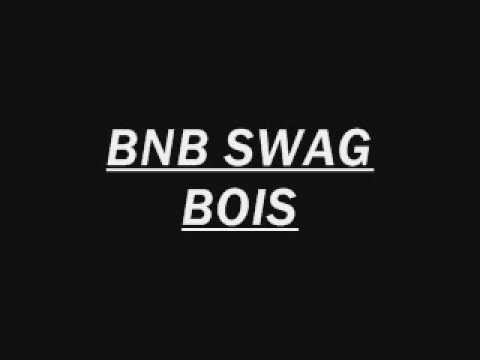 BNB SWAG BOIS