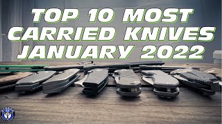 Top 10 Most Carried Pocket Knives / January, 2022