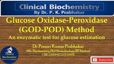 Glucose Oxidase-Peroxidase (GOD-POD) Method: an enzymatic test for glucose estimation