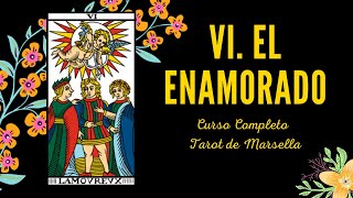 VI EL ENAMORADO - CURSO COMPLETO TAROT DE MARSELLA