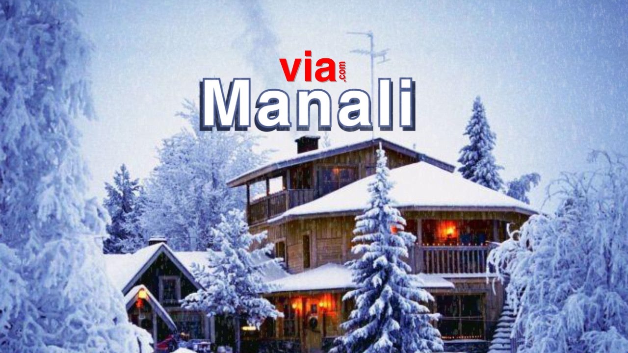 6 Best Places to Visit in Manali - Via.com