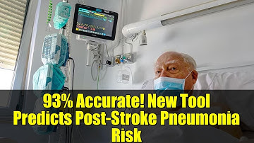 93% Accurate! New Tool Predicts Post-Stroke Pneumonia Risk | Medical Breakthrough Explained