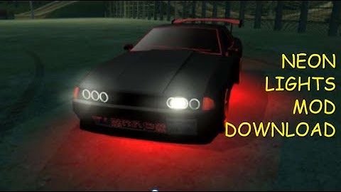 How to add in Neon Light mod in GTA SA