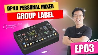 Midas DP48 Personal Mixer Tutorial 03 - Group Label Midas Dp48 Personal Mixer Tutorial 04 Input Sources Assign