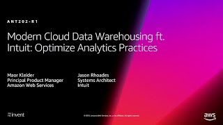 AWS re:Invent 2018: Modern Cloud Data Warehousing (Intuit): Optimize Analytics Practices (ANT202)