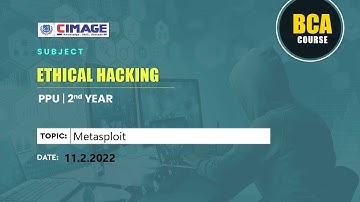 Ethical Hacking - Metasploit BCA-PPU-2nd Year, 11.2.2022 by Murali Sir - CIMAGE