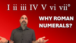 Why We Use Roman Numerals in Music Theory | Music Theory Fundamentals