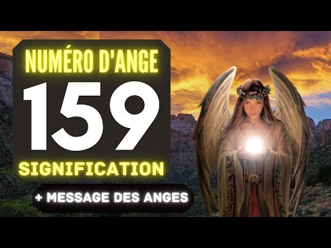 Chiffre Angélique 159 Le Profond Signification Du Nombre 159 