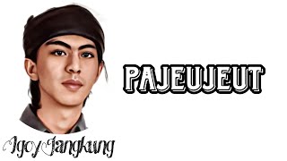 pajeujeut || IGOY JANGKUNG