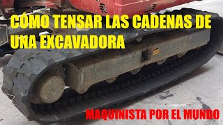 HOW TO TIGHTEN EXCAVATOR TRACKS