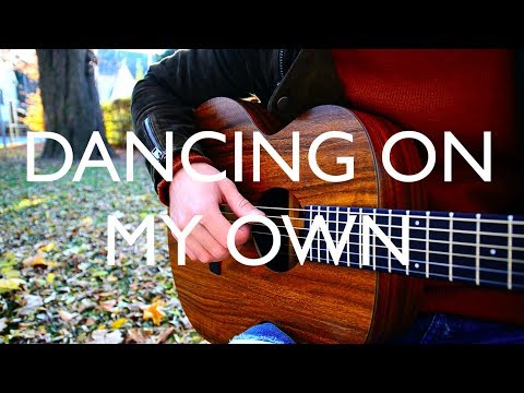 Dancing On My Own (Fingerstyle) - Calum Scott