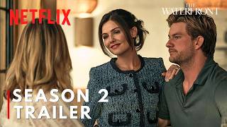 The Waterfront Season 2 | Release Date & Latest Updates — Power Changes Hands | Netflix Update