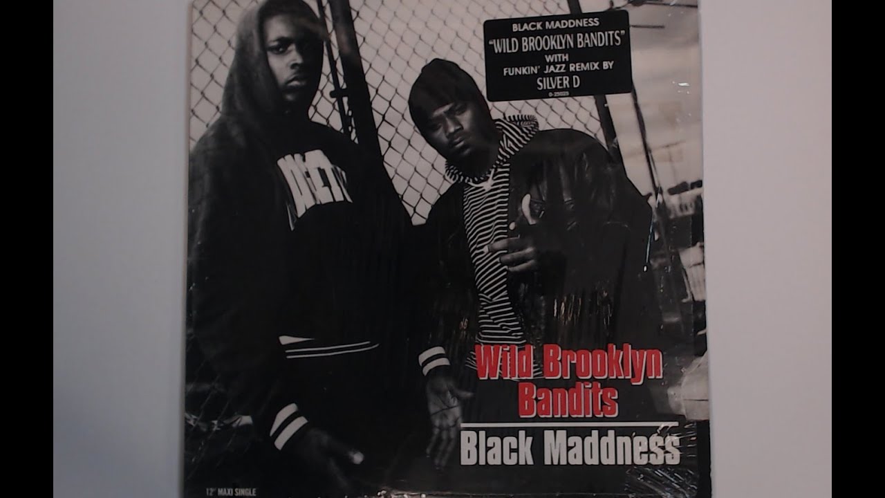 Black Maddness Wild Brooklyn Bandits